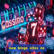 new bingo sites no deposit required