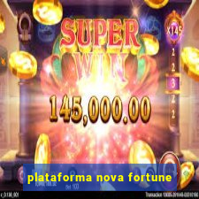 plataforma nova fortune