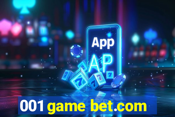 001 game bet.com