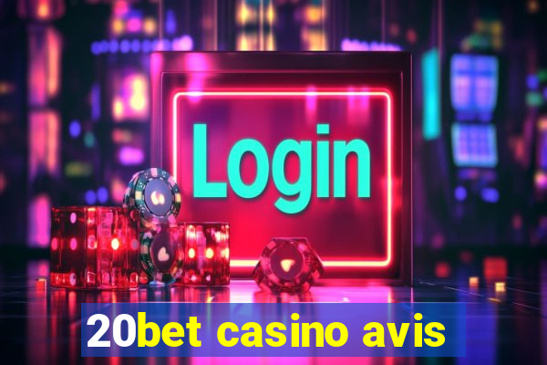 20bet casino avis