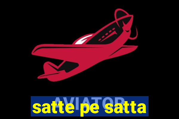 satte pe satta