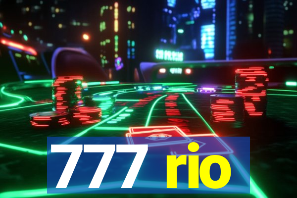 777 rio