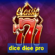 dice dice pro