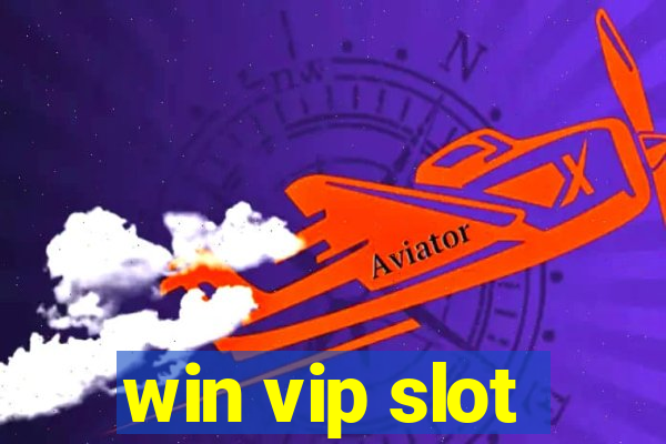 win vip slot