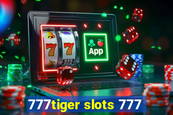 777tiger slots 777