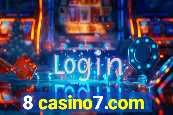 8 casino7.com