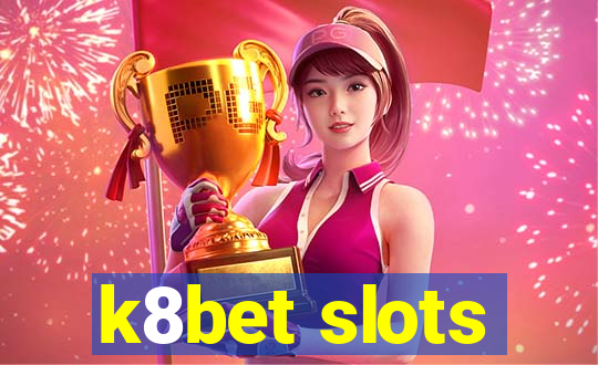 k8bet slots