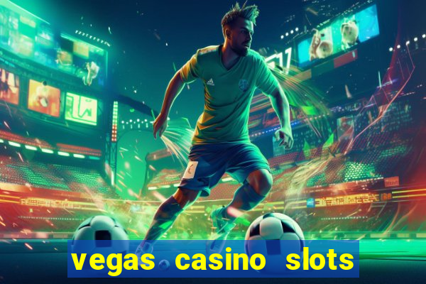 vegas casino slots online free