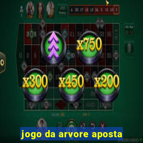 jogo da arvore aposta