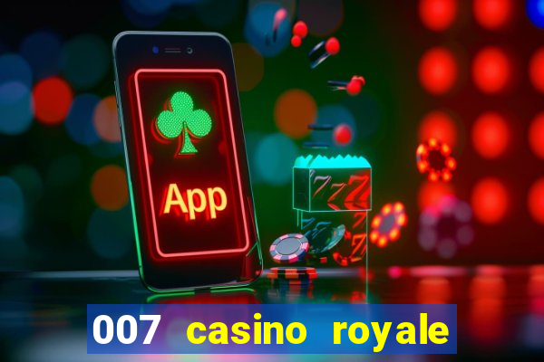 007 casino royale poker scene dublado