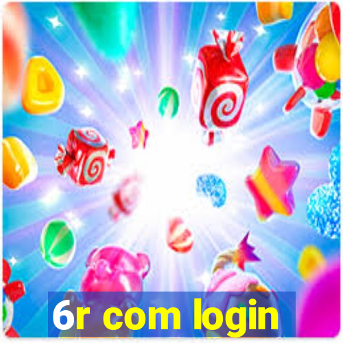 6r com login