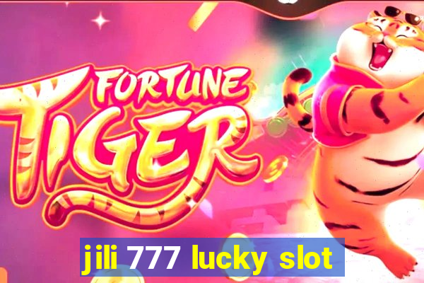 jili 777 lucky slot