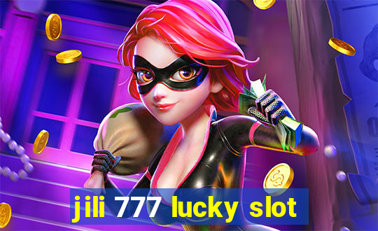 jili 777 lucky slot