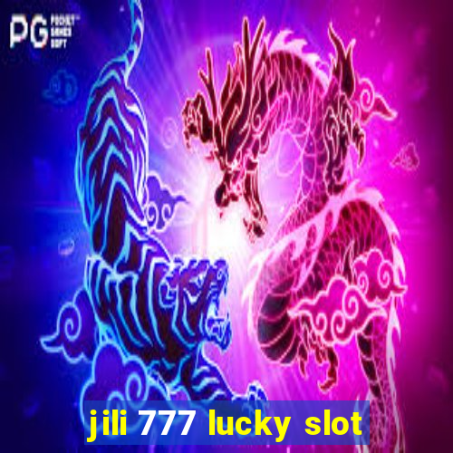 jili 777 lucky slot