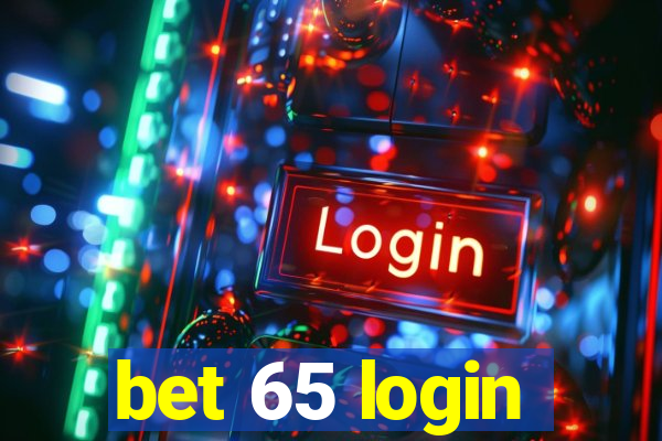 bet 65 login