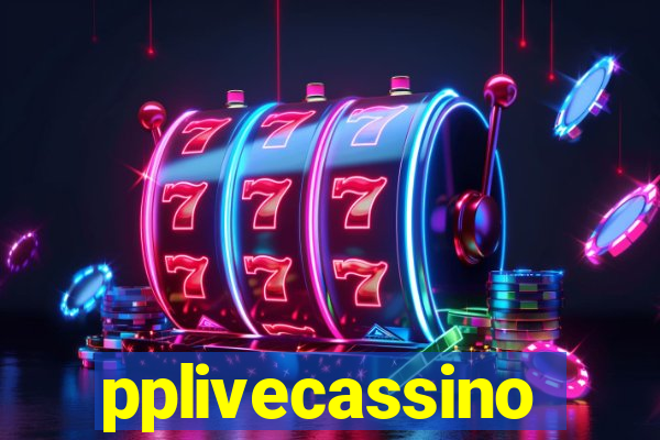 pplivecassino