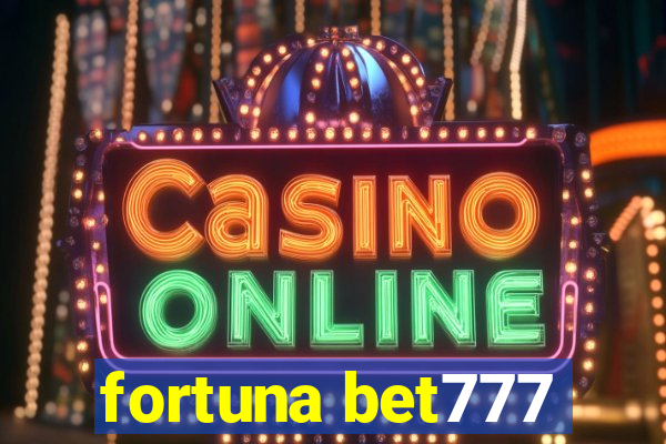 fortuna bet777