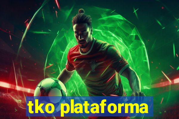 tko plataforma