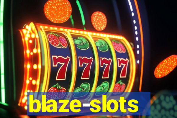 blaze-slots