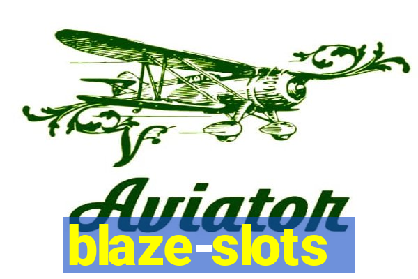 blaze-slots