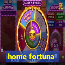 home fortuna