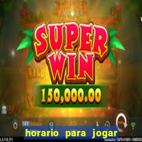 horario para jogar fortune tiger hoje