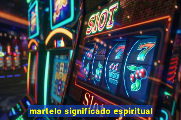 martelo significado espiritual