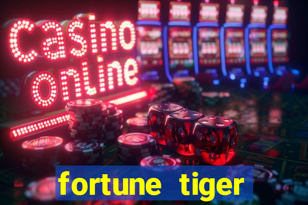 fortune tiger deposito 5 reais