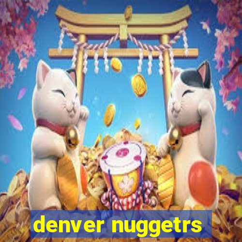 denver nuggetrs