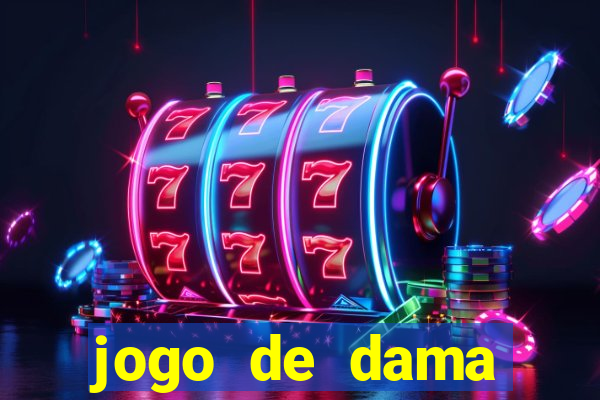 jogo de dama valendo dinheiro