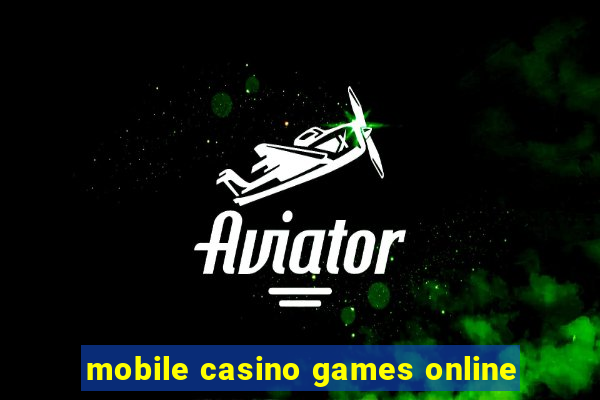 mobile casino games online