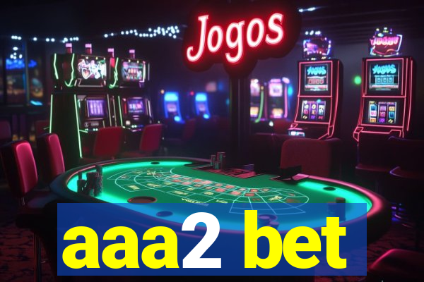 aaa2 bet