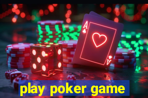 play poker game