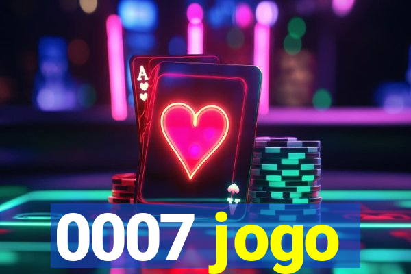 0007 jogo