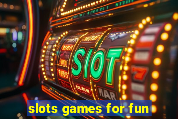 slots games for fun