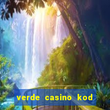 verde casino kod promocyjny 2023