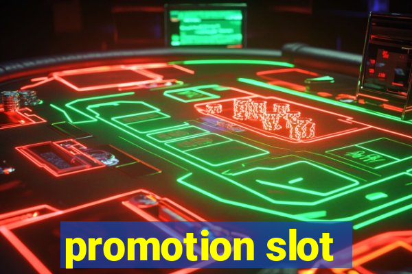 promotion slot