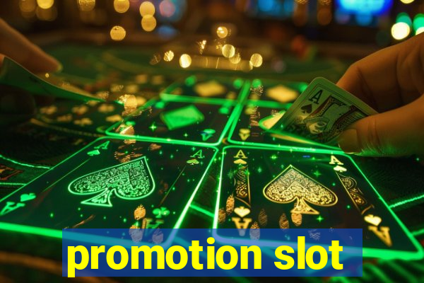 promotion slot