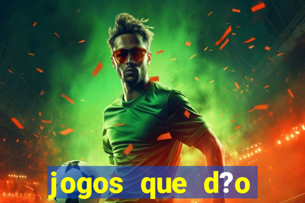 jogos que d?o dinheiro sem investir