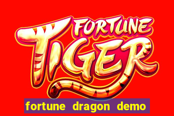 fortune dragon demo grátis com ganho certo