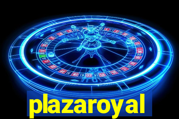 plazaroyal