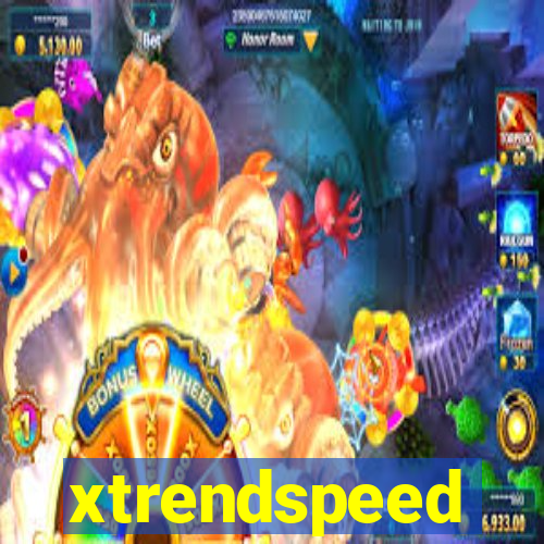 xtrendspeed