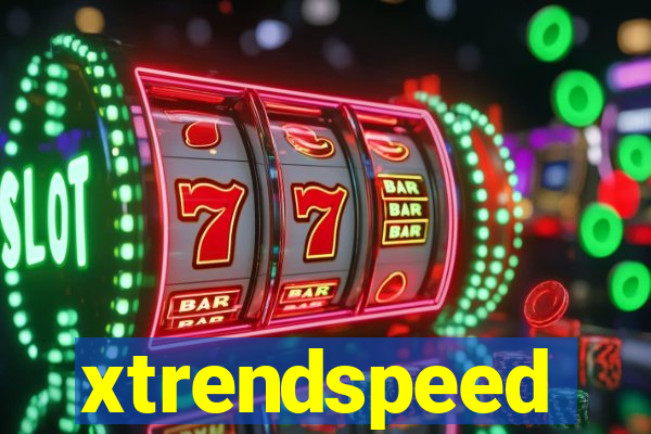 xtrendspeed