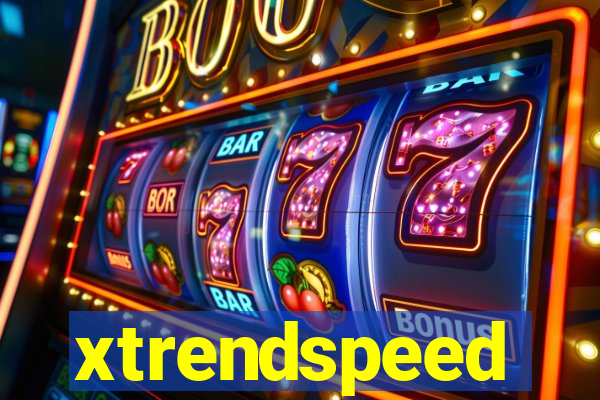 xtrendspeed