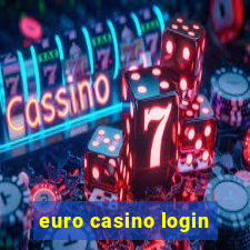 euro casino login