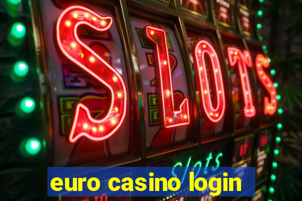 euro casino login