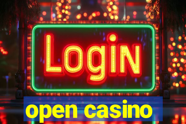 open casino