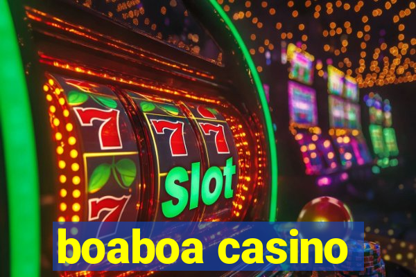 boaboa casino