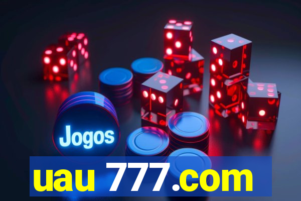 uau 777.com