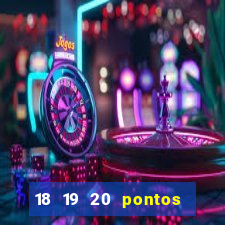 18 19 20 pontos todo concurso com jogos de 50 dezenas